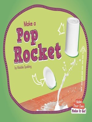 cover image of Make a Pop Rocket
